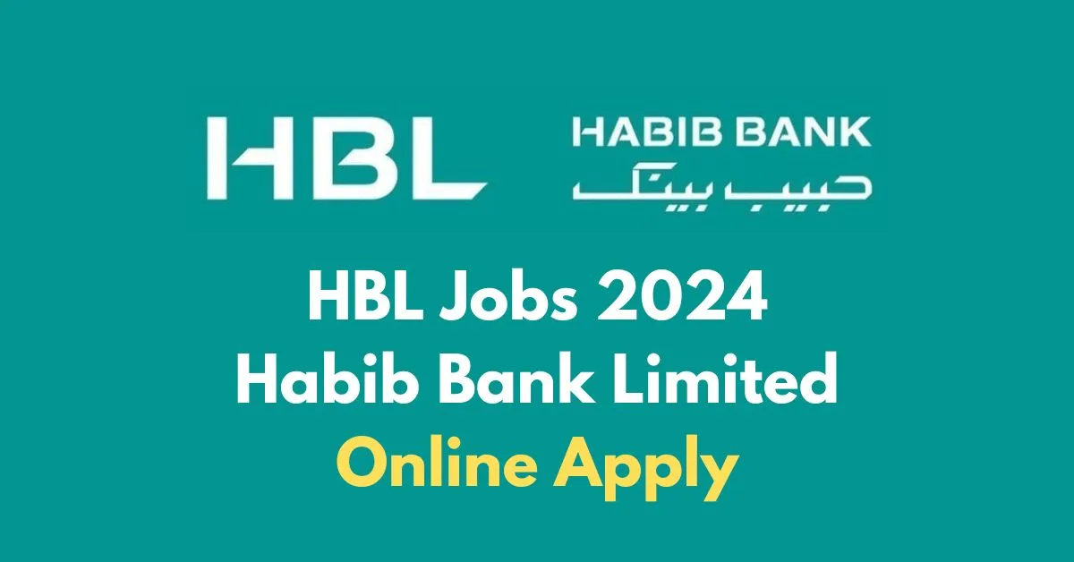 HBL Jobs 2024 Habib Bank Limited Online Apply