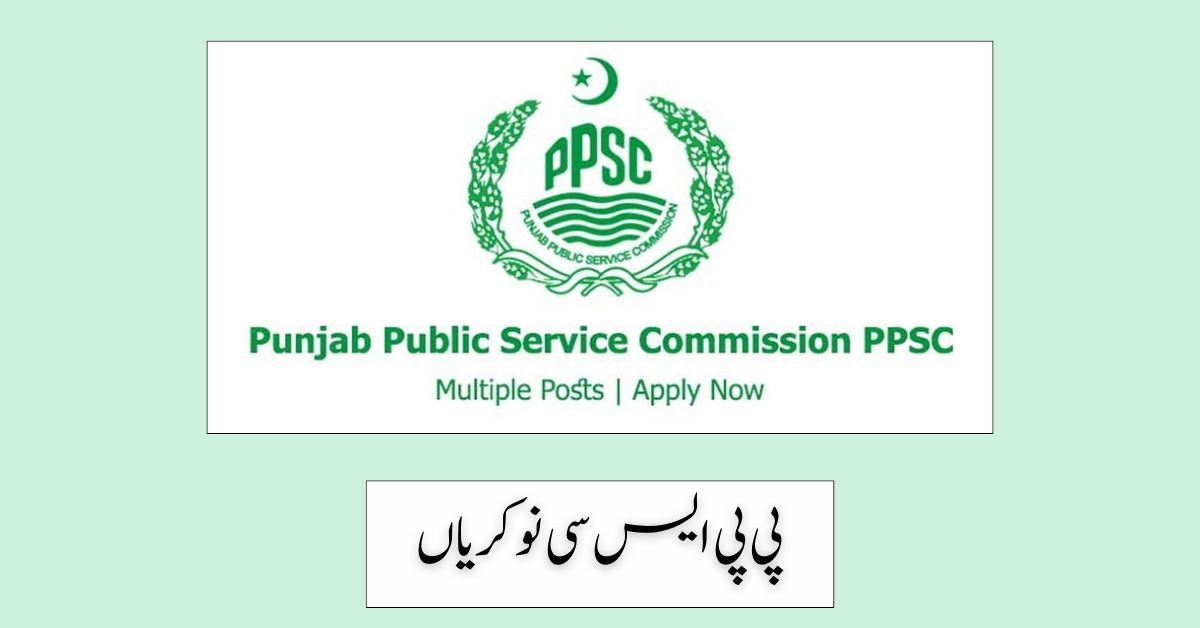 PPSC Jobs 2024 PPSC Jobs 2024