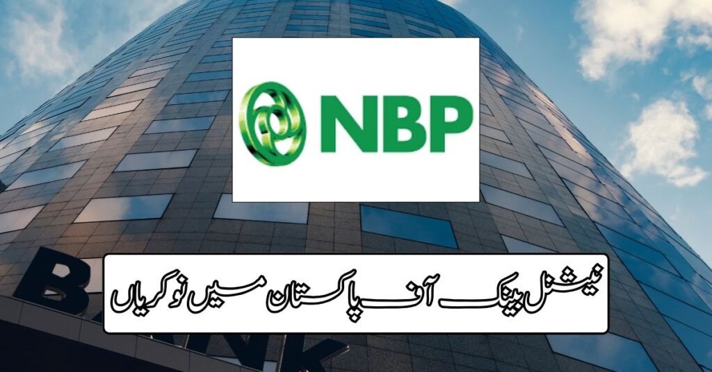 National Bank of Pakistan Jobs 2024