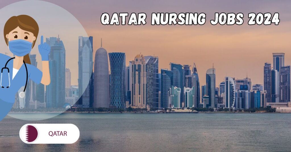 Qatar Nursing Jobs 2024