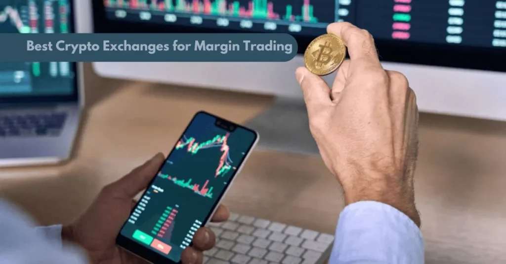 Best Crypto Exchanges for Margin Trading