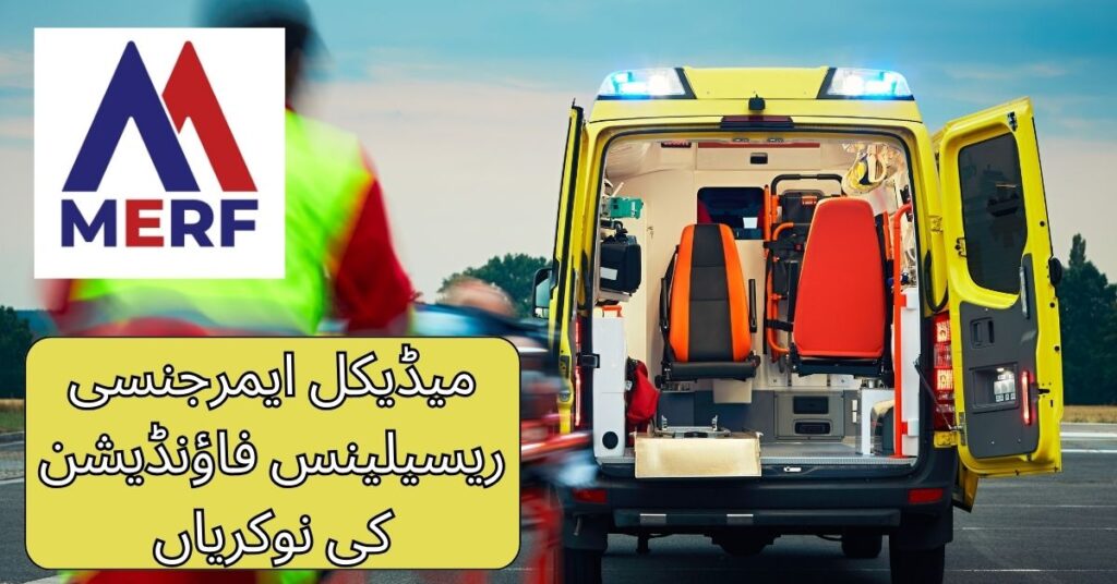 Medical Emergency Resilience Foundation Jobs 2024