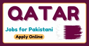 Qatar Jobs for Pakistani Apply Online