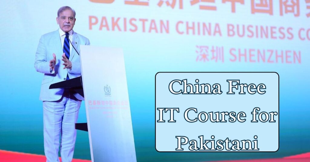 China Free IT Course for Pakistani 2024