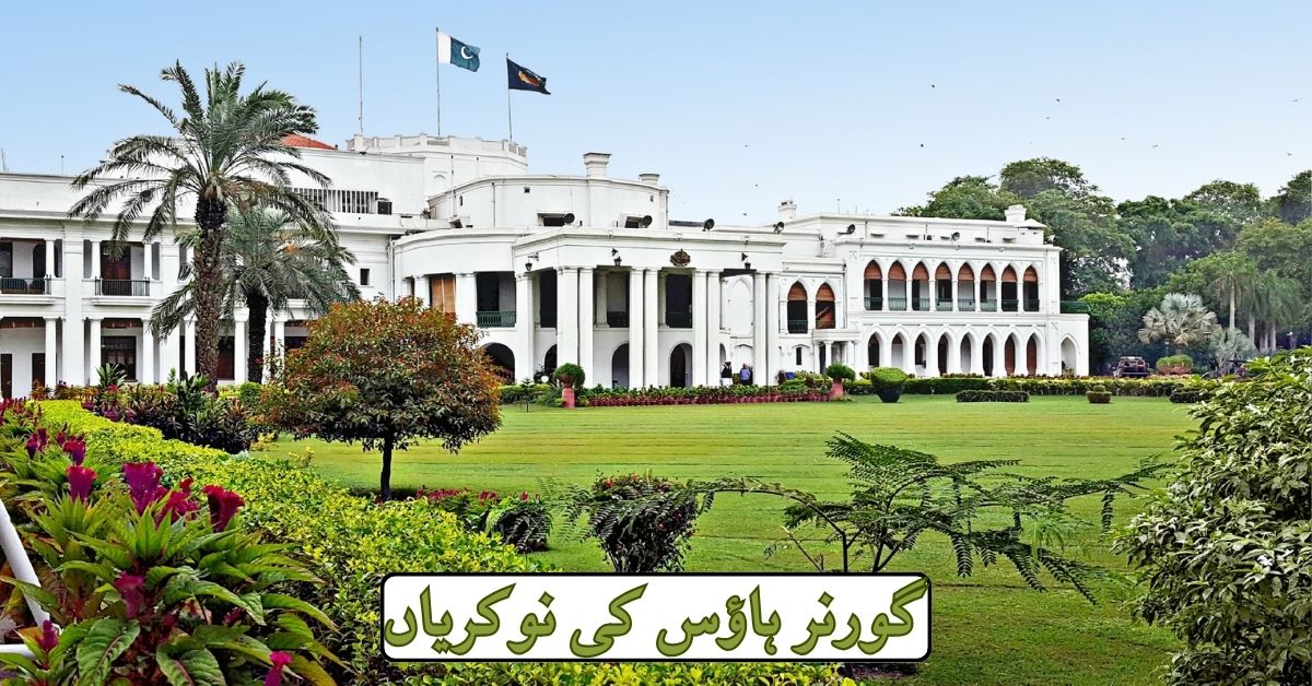 Governor House Jobs 2024 Governor House Jobs 2024