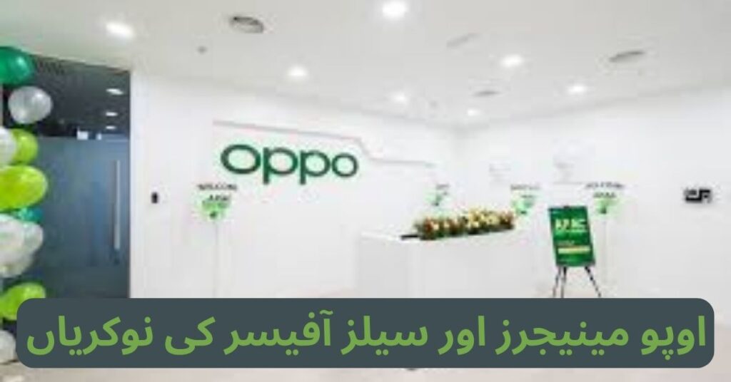 Oppo Managers & Sales Officer Jobs 2024