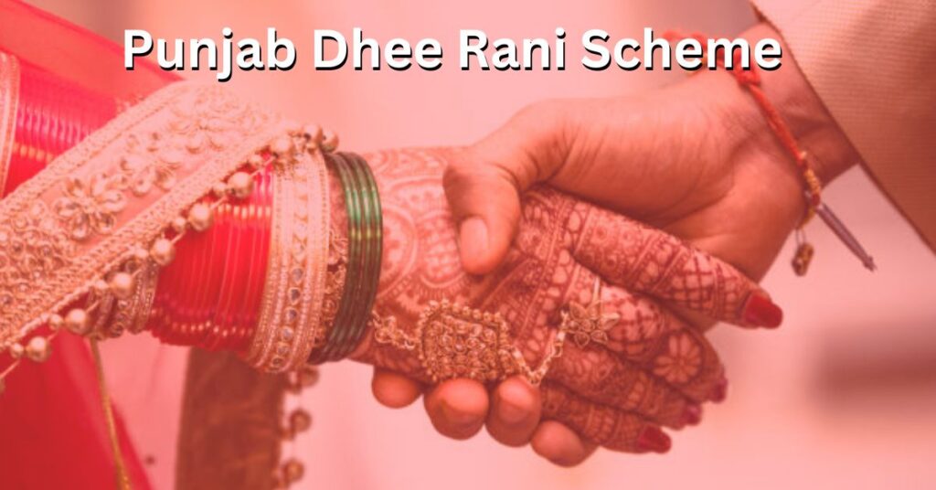 Punjab Dhee Rani Scheme 2024 Apply Online