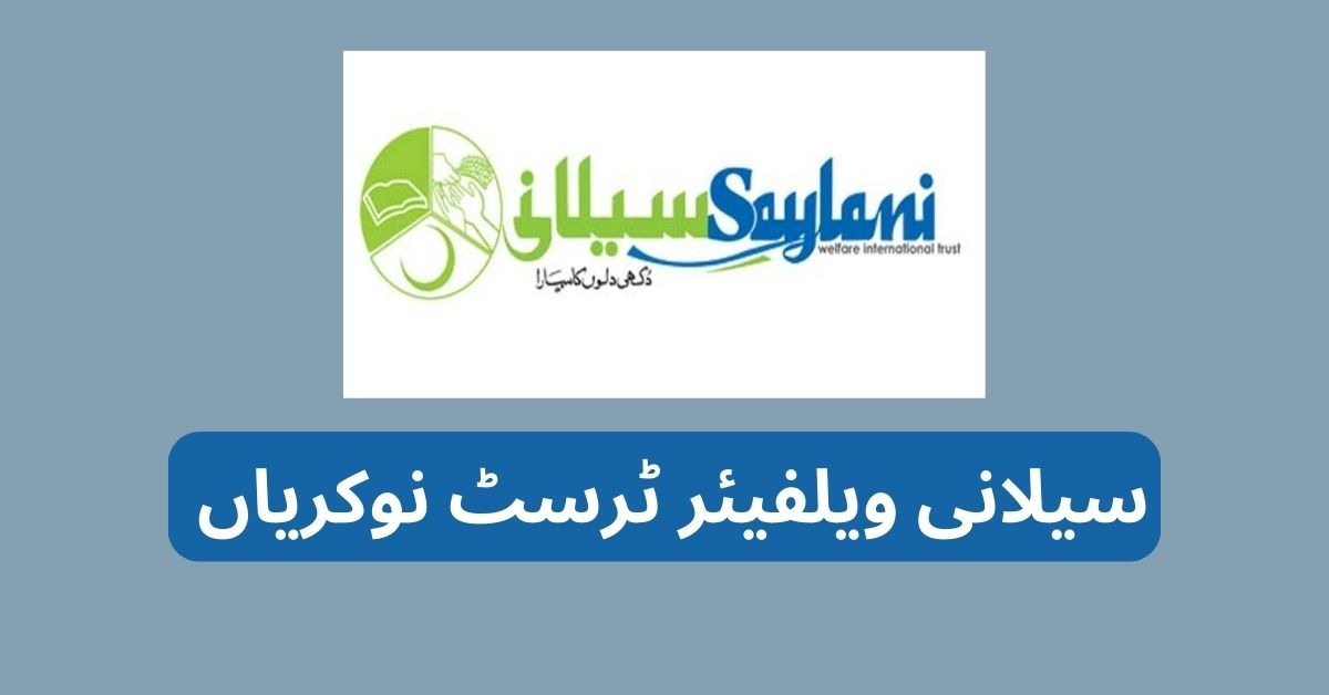 Saylani Welfare Trust Jobs