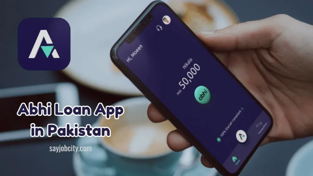 Abhi Loan App in Pakistan