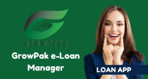 GrowPak e-Loan Manager Loan App in Pakistan 2024