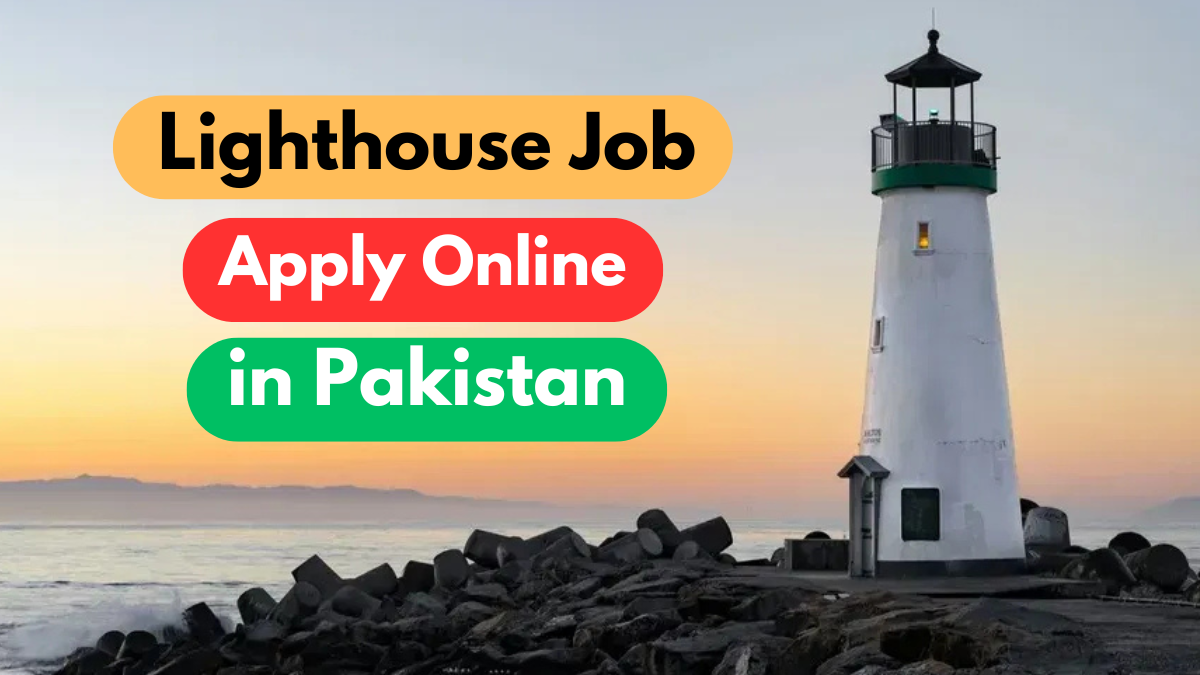 Lighthouse Job Apply Online in Pakistan 2024-25