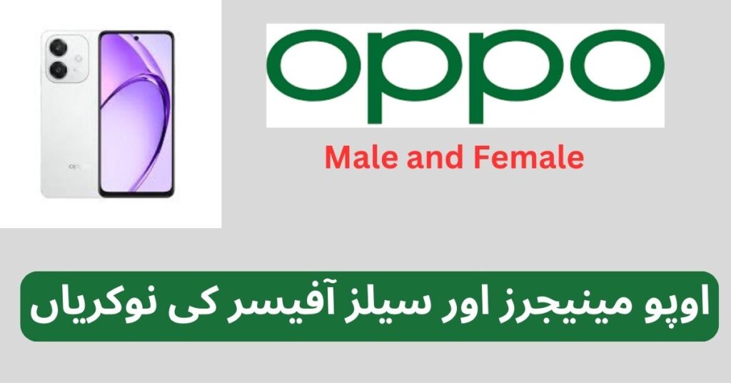 Oppo Managers & Sales Officer Jobs 2024