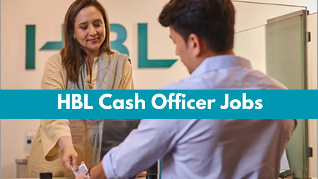 HBL Cash Officer Jobs