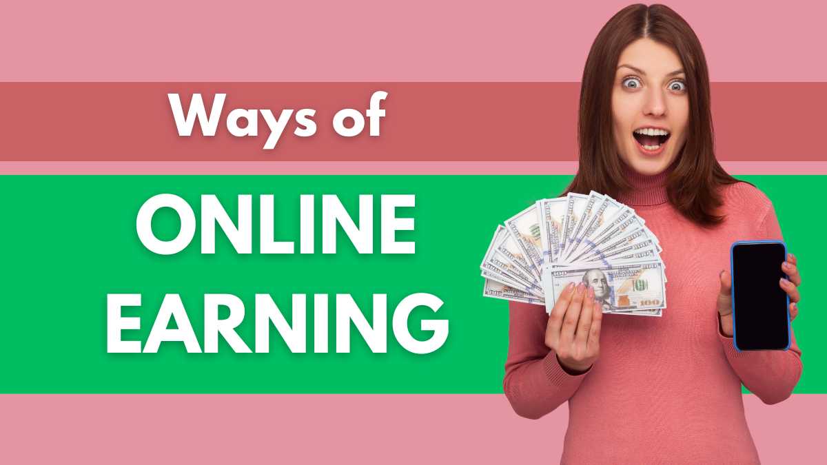 7 Ways of Online Earning in Pakistan