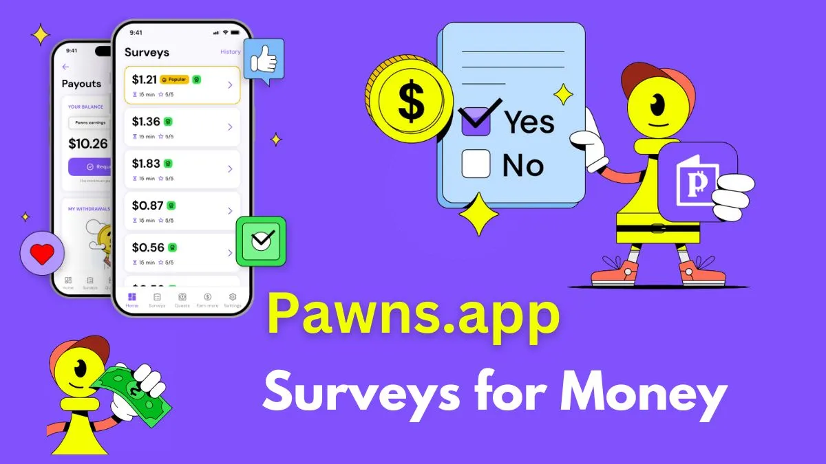 Pawns.app: Surveys for Money – Earn Easily from Your Phone