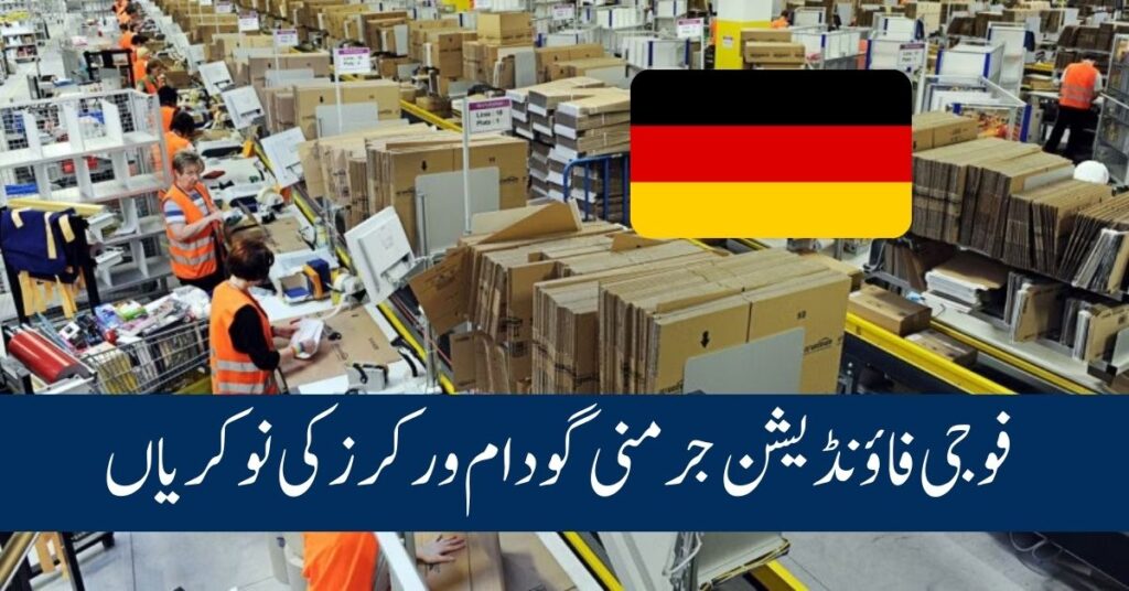 Fauji Foundation Germany Warehouse Workers Jobs