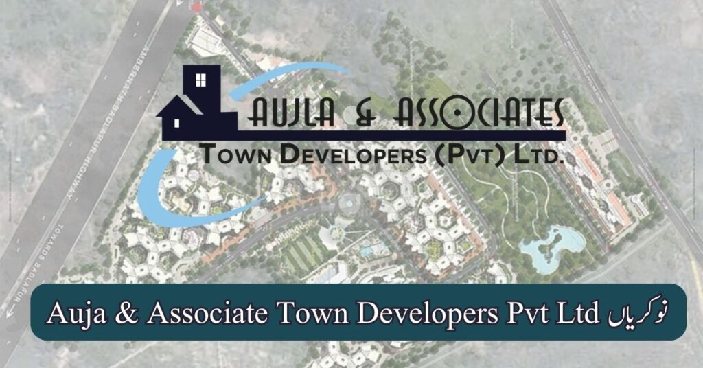Auja & Associate Town Developers Pvt Ltd Jobs 2025