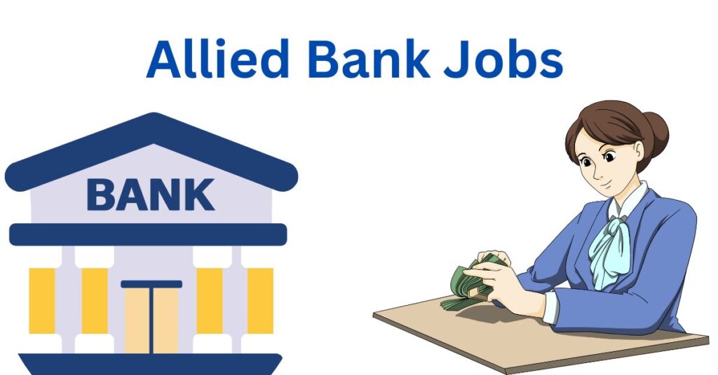 Allied Bank Jobs 2025