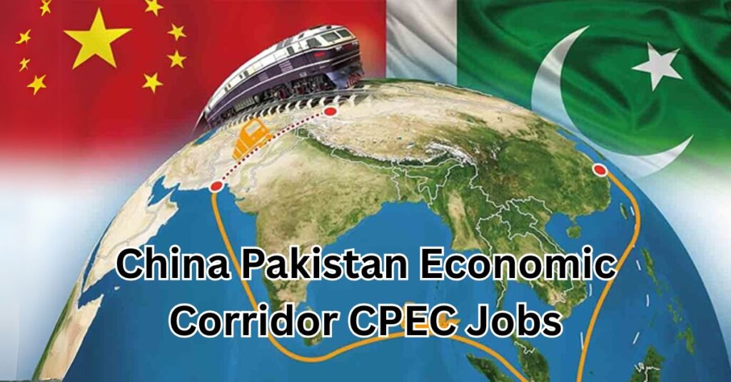 China Pakistan Economic Corridor CPEC Jobs