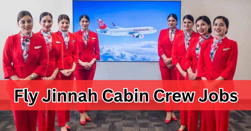 Fly Jinnah Cabin Crew Jobs