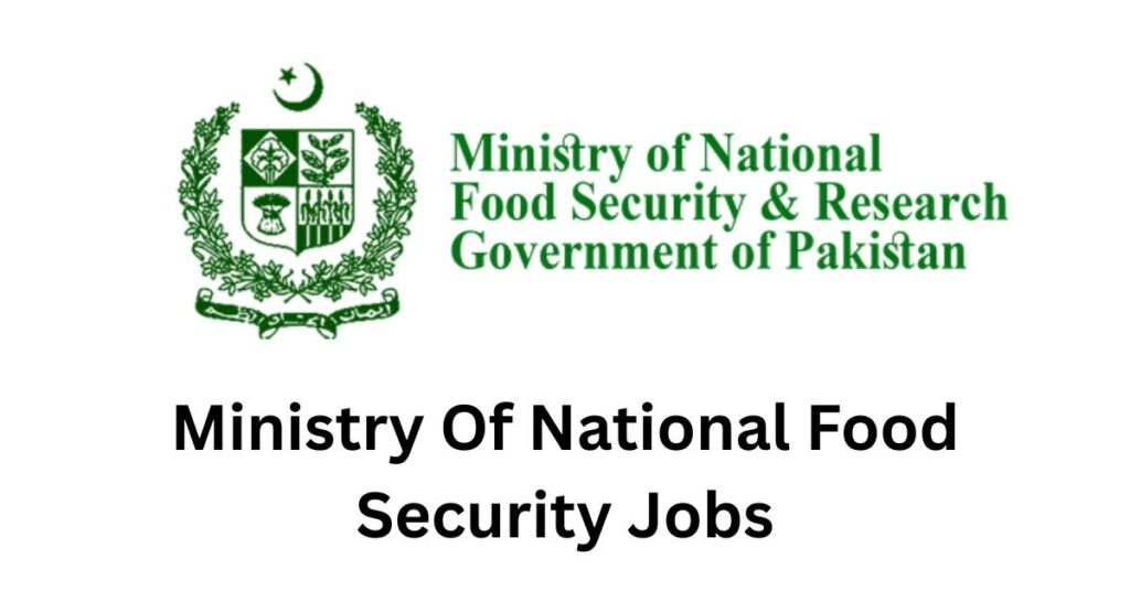 Ministry Of National Food Security Jobs