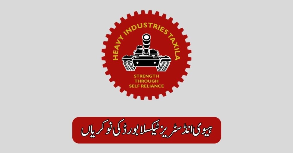 Heavy Industries Taxila Board Jobs 2025