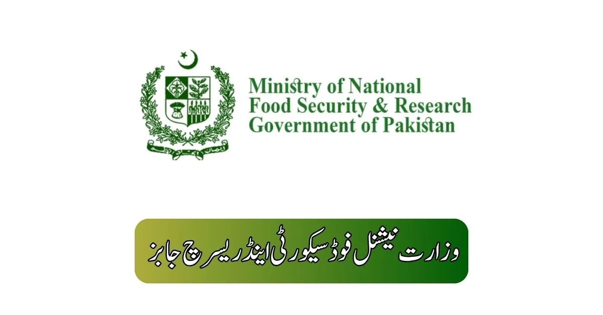 Ministry Of National Food Security & Research Jobs 2025