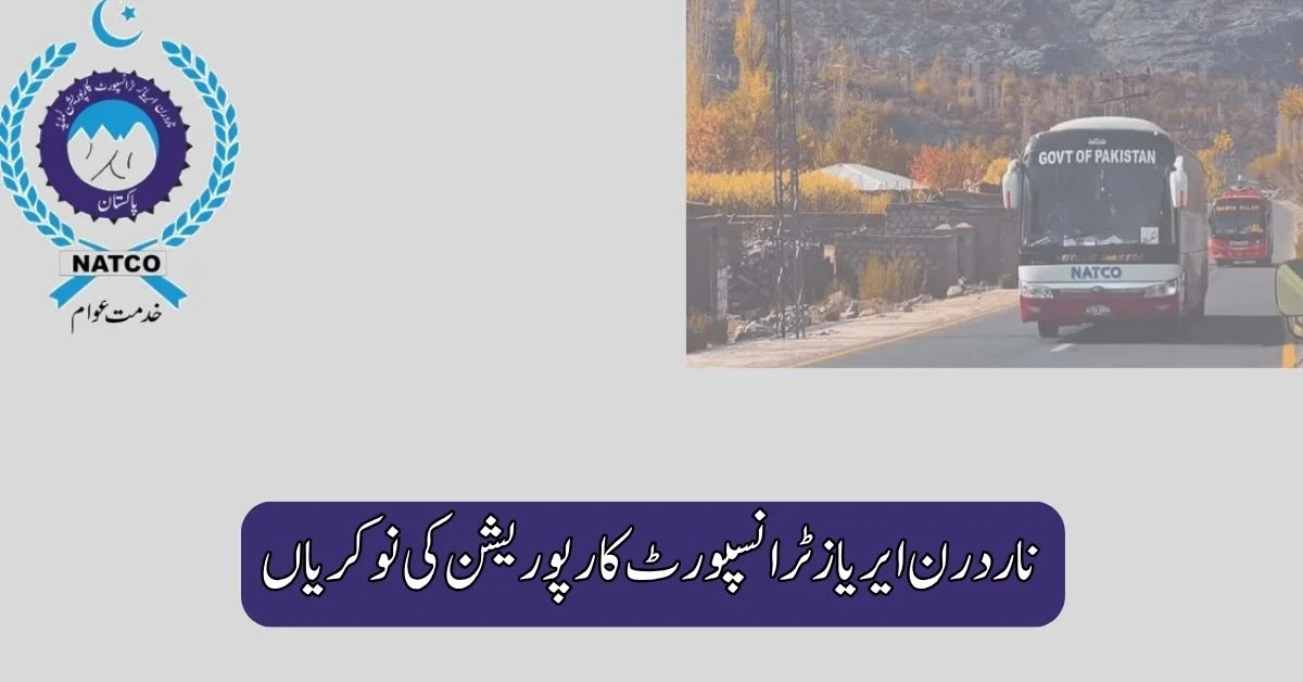 Northern Areas Transport Corporation Jobs 2025