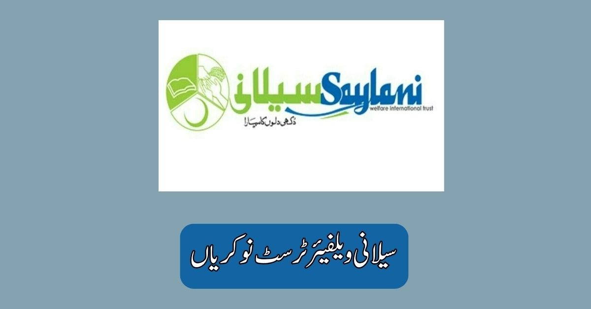 Saylani Welfare Trust Jobs 2025