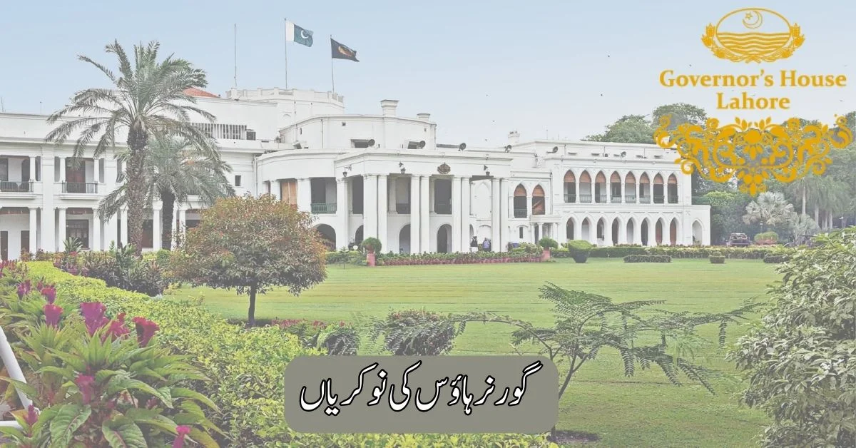 Governor House Jobs 2025