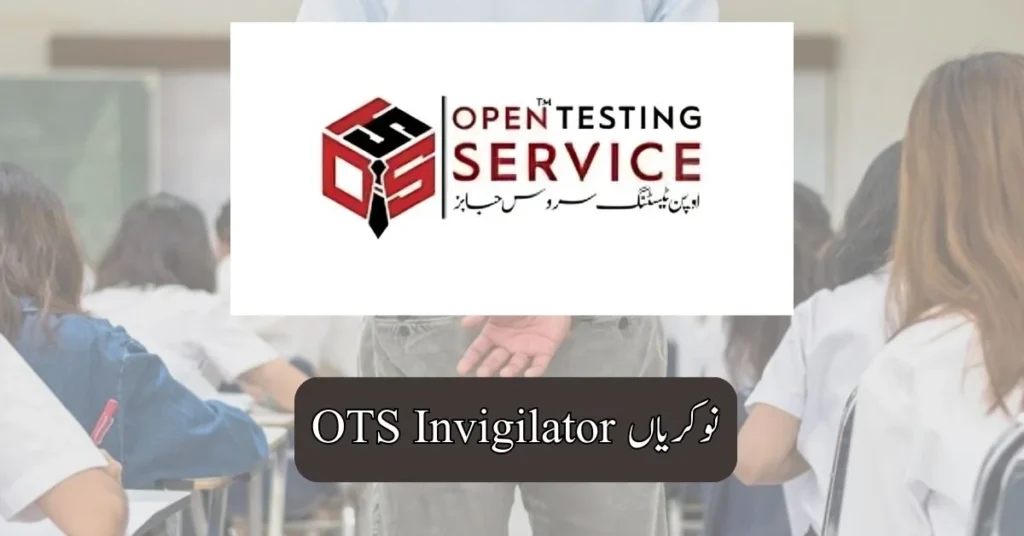 OTS Invigilator Jobs 2025