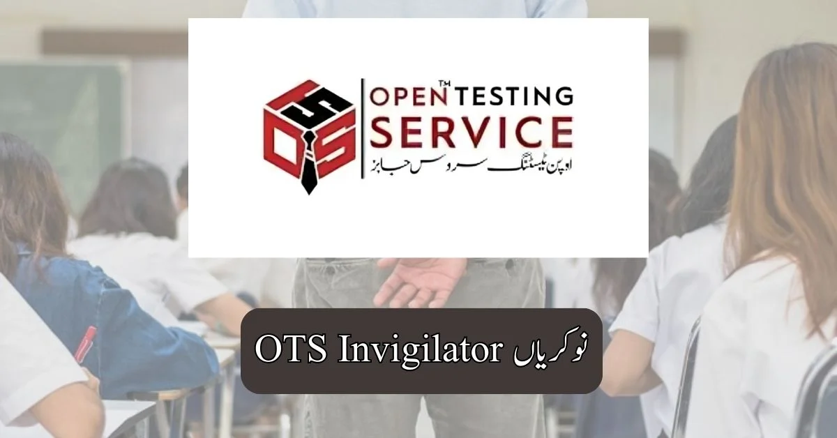 OTS Invigilator Jobs 2025