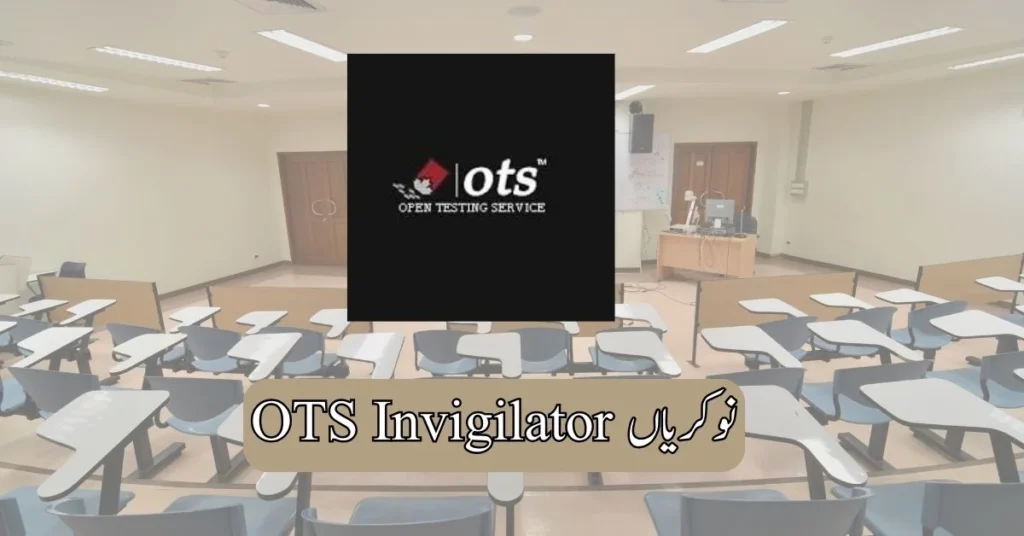 OTS Invigilator Jobs 2025
